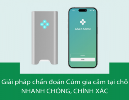 Alveo Sense – Giải pháp chẩn đoán Cúm gia cầm tại chỗ nhanh chóng, chính xác 