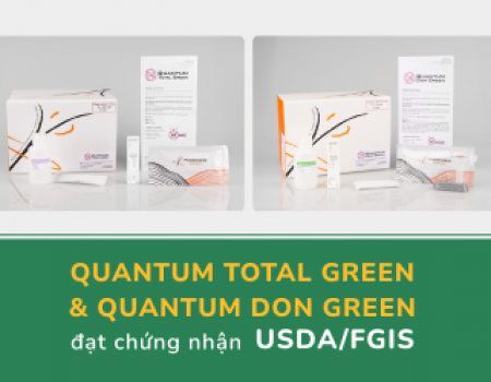 Quantum Total Green & DON Green đạt chứng nhận USDA/FGIS | Sistar Vietnam
